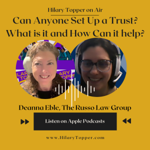 Deanna Eble talks about Trusts on Hilary Topper on Air